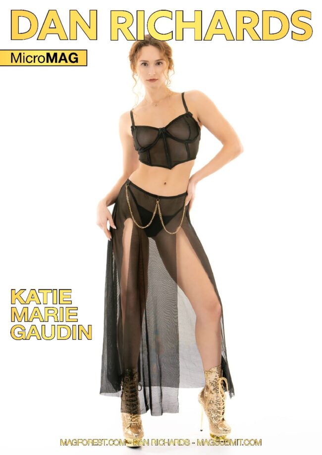 Dan Richards MicroMAG – Katie Marie Gaudin – Issue 111 Dan Richards MicroMAG – Katie Marie Gaudin – Issue 111